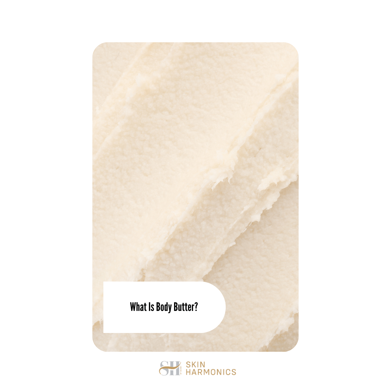 What Is Body Butter?