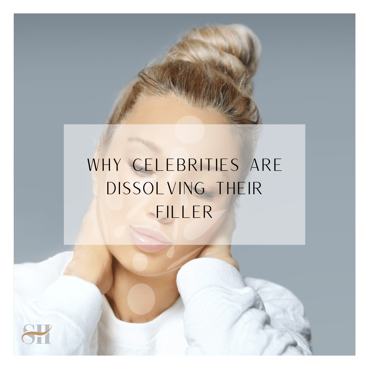Why Celebrities Are Dissolving Their Filler